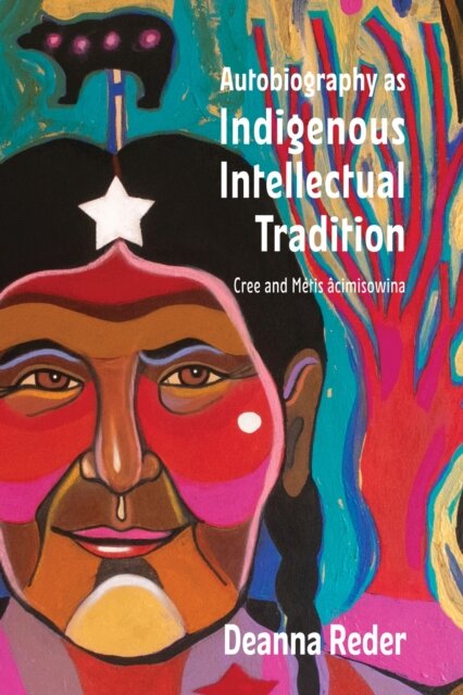 Autobiography As Indigenous Intellectual Tradition