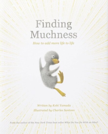 Finding Muchness