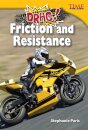Drag! Friction and Resistance