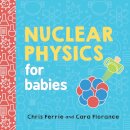 Nuclear Physics for Babies