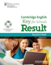 Cambridge English: Key For Schools Result Teacher's Pack