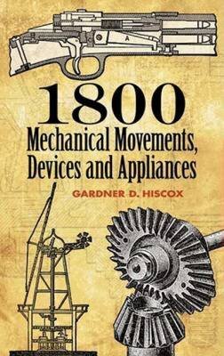1800 Mechanical Movements,Devices