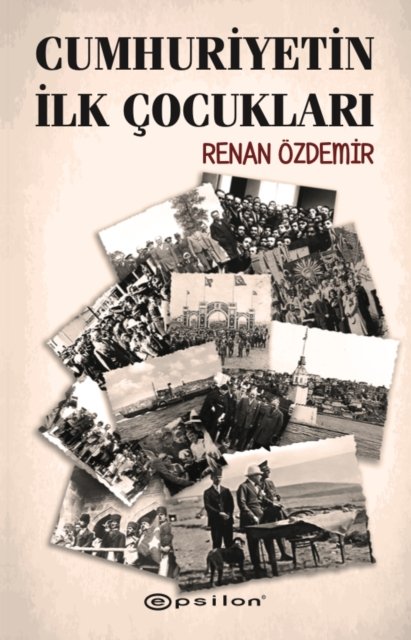 Cumhuriyetin Ilk Cocuklari