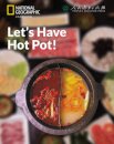 Leta€™s Have Hot Pot!: China Showcase Library