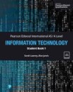 Pearson Edexcel International AS-Level Information Technology Student Book w/code