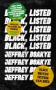 Black, Listed