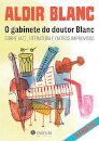 O Gabinete Do Doutor Blanc: Sobre Jazz, Literatura E Outros