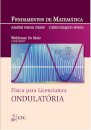 Fundamentos De Matemática Física Para Licenciatura - Ondulatória