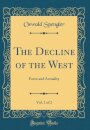 The Decline of the West, Vol. 1 of 2