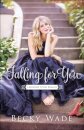 Falling for You