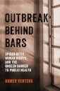 Outbreak Behind Bars
