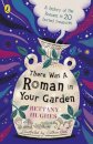 There Was a Roman in Your Garden