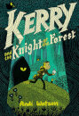 Kerry And The Knight Of The Forest