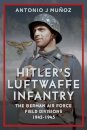 Hitler's Luftwaffe Infantry