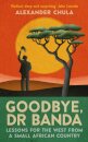 Goodbye, Dr Banda