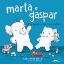 Marta e Gaspar: A Imaginação Não Tem Limites!