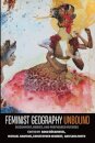 Feminist Geography Unbound