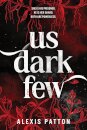 Us Dark Few