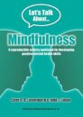 Mindfulness Workbook: Reproducible activities for developing positive mental health skills