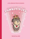 The Little Book of Pawsitivity