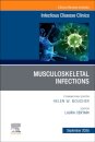 Musculoskeletal Infections, An Issue of Infectious Disease Clinics of North America
