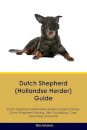 Dutch Shepherd (Hollandse Herder) Guide Dutch Shepherd Guide Includes