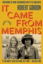 It Came From Memphis