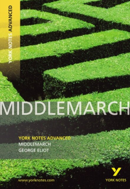 Middlemarch (York Notes Advanced) English Literature Study Guide - for 2026, 2027 exams