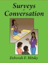 Surveys for Conversation
