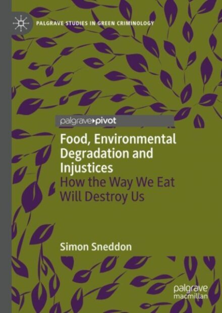 Food, Environmental Degradation and Injustices