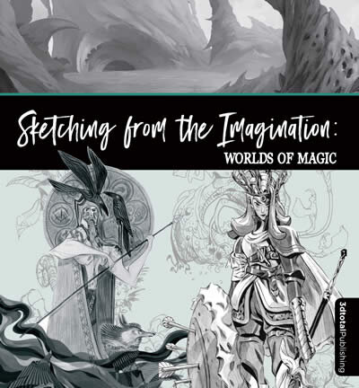 Sketching From The Imagination: Magic & Myth