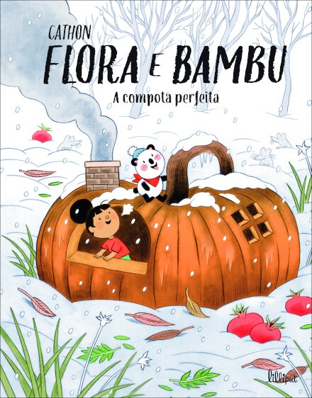 Flora e Bambu 4: A Compota Perfeita