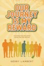 Our Journey Is My Reward