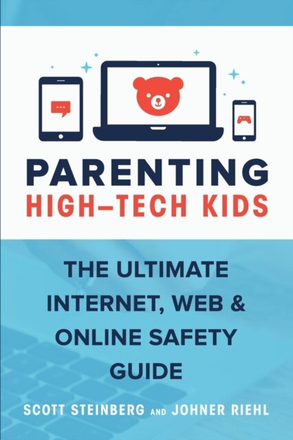 Parenting High-Tech Kids