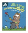 Nature Matters: Little Bear Looks After Nature