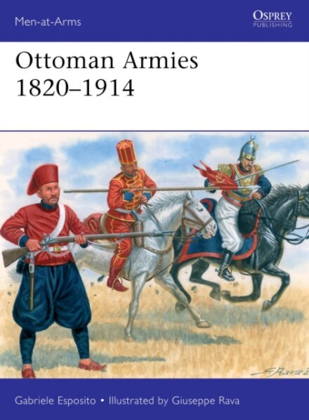 Ottoman Armies 1820–1914