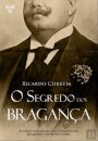 O Segredo Dos Bragança