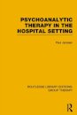 Psychoanalytic Therapy in the Hospital Setting (RLE: Group Therapy)