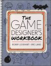 The Game Designer's Workbook