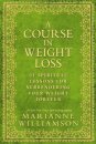 A Course in Weight Loss