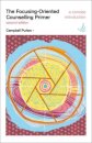 The Focusing-Oriented Counselling Primer (second edition)