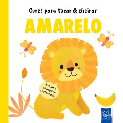 Amarelo - Cores Para Tocar e Cheirar