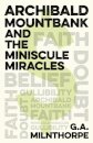 Archibald Mountbank and the Miniscule Miracles