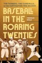 Baseball in the Roaring Twenties