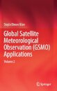 Global Satellite Meteorological Observation (GSMO) Applications