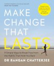 Make Change That Lasts -Signed Edition-: 9 Simple Ways to Break Free from the Habits that Hold You Back