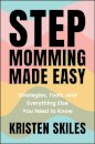 Stepmomming Made Easy