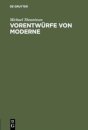 Vorentwurfe von Moderne