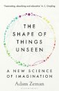 The Shape of Things Unseen