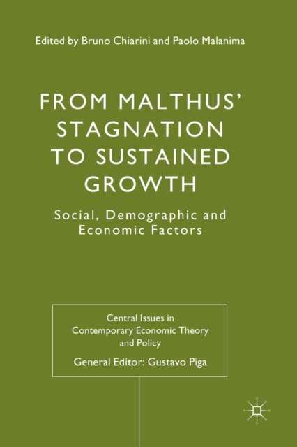 From Malthus' Stagnation to Sustained Growth